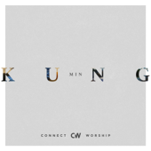 Min Kung - Connect Worship