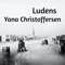 Ludens - Yana Christoffersen lyrics