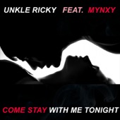 Come Stay With Me Tonight (feat. Mynxy) artwork