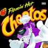 Flamin' Hot Cheetos (feat. Sadzilla) - Single album lyrics, reviews, download