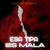Esa tipa es mala - Single