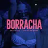 BORRACHA - Single album lyrics, reviews, download