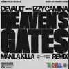 HEAVEN'S GATES (Manila Killa Remix) [feat. Izzy Camina] - Single album lyrics, reviews, download