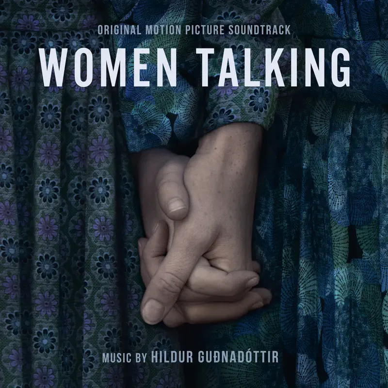 Hildur Guðnadóttir - 女人們的談話 Women Talking (Original Motion Picture Soundtrack) (2022) [iTunes Plus AAC M4A]-新房子