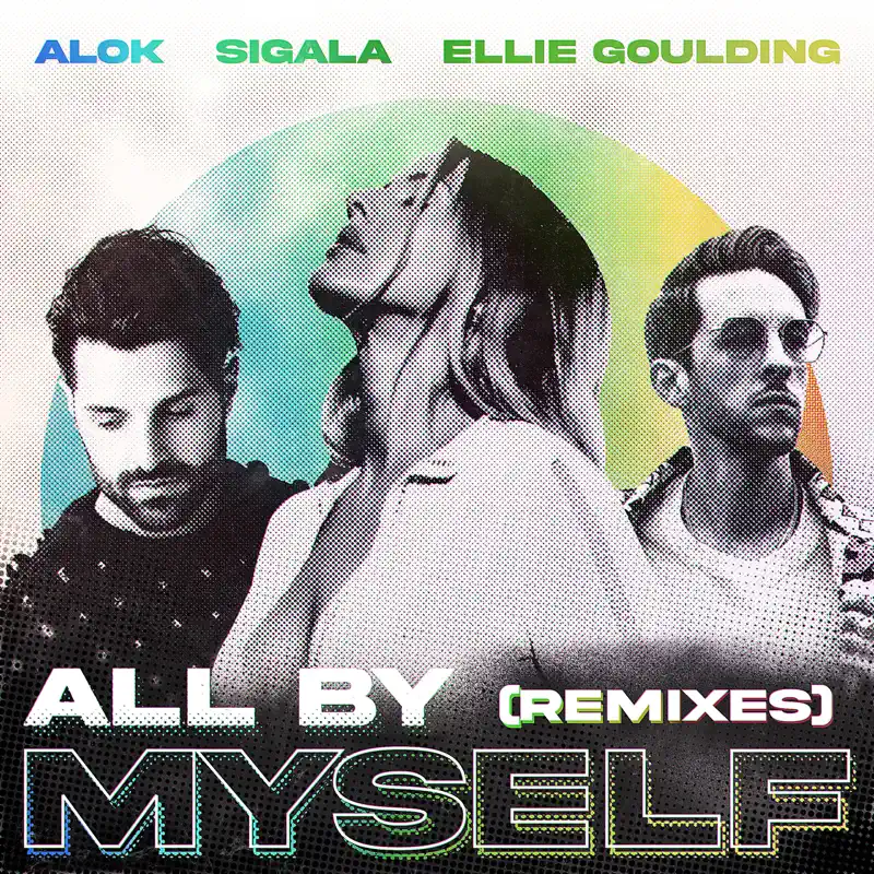 Alok, Sigala & Ellie Goulding - All By Myself (The Remixes) - EP (2022) [iTunes Plus AAC M4A]-新房子