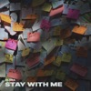 Stay with me - Single