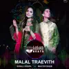 MALAL TRAVITH (feat. Master Saqib) - Single album lyrics, reviews, download