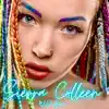 Sierra Colleen - Single album lyrics, reviews, download