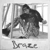 Stream & download Braze (feat. Enigma & Deep Forest) - Single