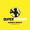 Stream & download Shining Bright (Workout Mix) - Single