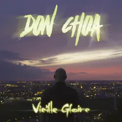 Vieille gloire - Single - Don Choa Vieille gloire - Single - Don Choa