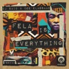 Fela Is Everything - Single