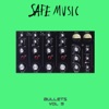 Safe Music Bullets, Vol.9 - EP