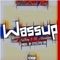 Wassup (feat. Ja Boy & Eli Absolom) - Holliewood King lyrics
