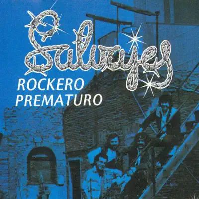 Rockero Prematuro - Los Salvajes