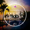 Poolside Grooves #3