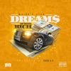 Dreams of Being Rich (feat. Nard & B) - Single