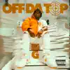 Off Da Top (Clean) - Single album lyrics, reviews, download