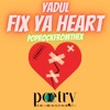 Fix Ya Heart - Single