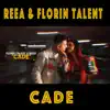 Cade (feat. Florin Talent) - Single album lyrics, reviews, download