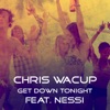Get Down Tonight (feat. Nessi) - Single