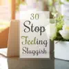 30 Stop Feeling Sluggish: New Age Music for Energy Boost, Awaken Potential, Spa, Well Being, Yoga & Libido Increase album lyrics, reviews, download