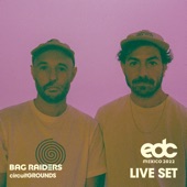 Bag Raiders at EDC Mexico 2022 (DJ Mix) artwork