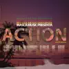 Action (feat. KD La Caracola, El Chevo, El Dollar, Kbp el Terrorista & Syrome) - Single album lyrics, reviews, download