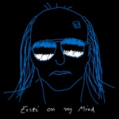 EESTI (On my Mind) [feat. Juice Leskinen & Märkä-Simo] artwork