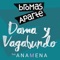 Dama y Vagabundo (feat. Ana Mena) - Bromas Aparte lyrics