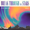 Break Through the Stars