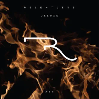 Relentless (Deluxe) by Cee album reviews, ratings, credits