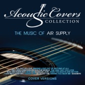 Acoustic Covers Collection the Music of Air Supply Acoustic Covers Collection the Music of Air Supply artwork
