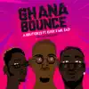 Ghana Bounce (feat. Mr Eazi & Eugy) - Single album lyrics, reviews, download