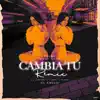Cambia Tú (Remix) [feat. Yordy & Wampi] - Single album lyrics, reviews, download