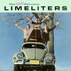 The Slightly Fabulous Limeliters (Live) - The Limeliters The Slightly Fabulous Limeliters (Live) - The Limeliters
