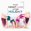 Stream & download Fast Weight Loss After Holiday: 30 Tracks for Yoga Practice, Positive Emotions, Believe in Yourself, Nature Soundtherapy, Truly Phenomenal Energizing