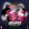 Isotopes (feat. Meth) - Single album lyrics, reviews, download
