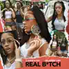 Stream & download Real Bitch - Single