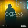 Oceans (Alex M.O.R.P.H. Remix) - Single album lyrics, reviews, download