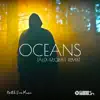 Stream & download Oceans (Alex M.O.R.P.H. Remix) - Single