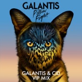 Galantis - Pillow Fight - Galantis & CID VIP Mix