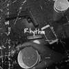 Rhythm - Single