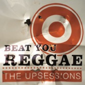 The Upsessions - Reggae Funkalicious (Chapter 1)