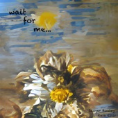 Kaia Ellis - Wait For Me