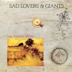 Les Années Vertes - Sad Lovers and Giants