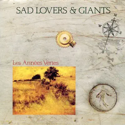 Les Années Vertes - Sad Lovers and Giants