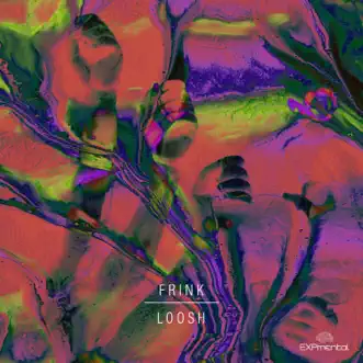 Loosh by Frink song reviws