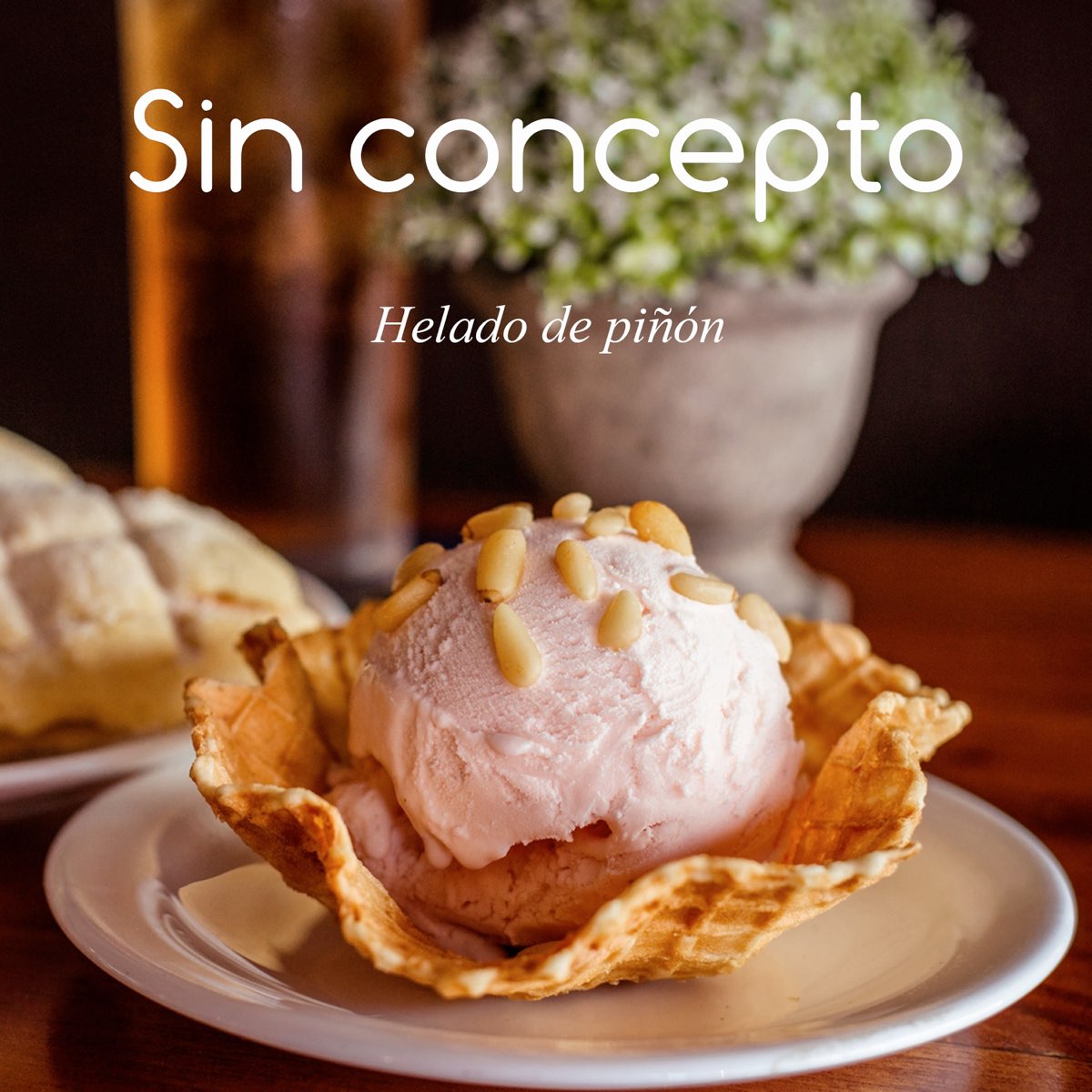 Helado de piñón - EP by Sin Concepto on Apple Music