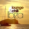 Lounge and Chill In Ibiza, 2017
